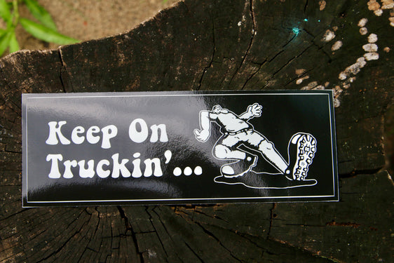 Keep on Truckin' bumper sticker