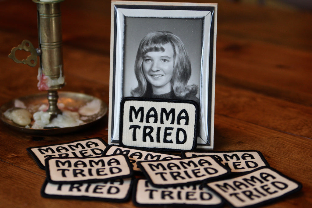 Mama Tried patch